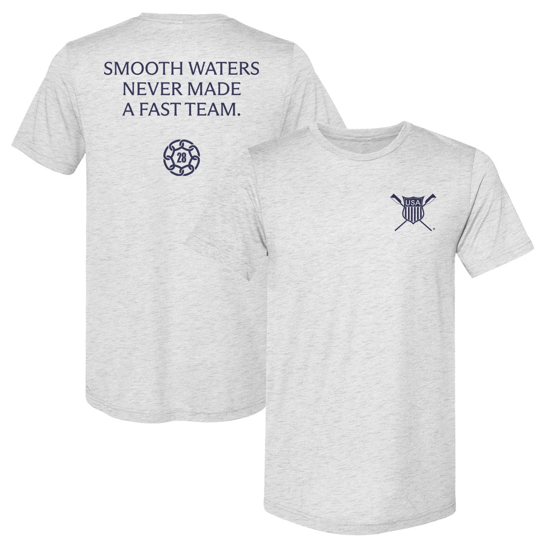 Smooth Waters Never Made A Fast Team F&B Tee